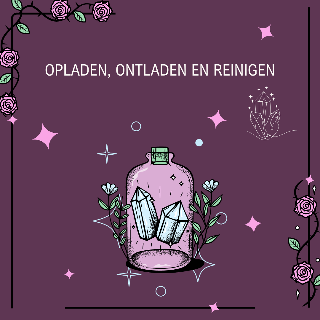 Het Belang van Opladen, Ontladen en Reinigen van Edelstenen: Een Gids voor Energetische Zorg